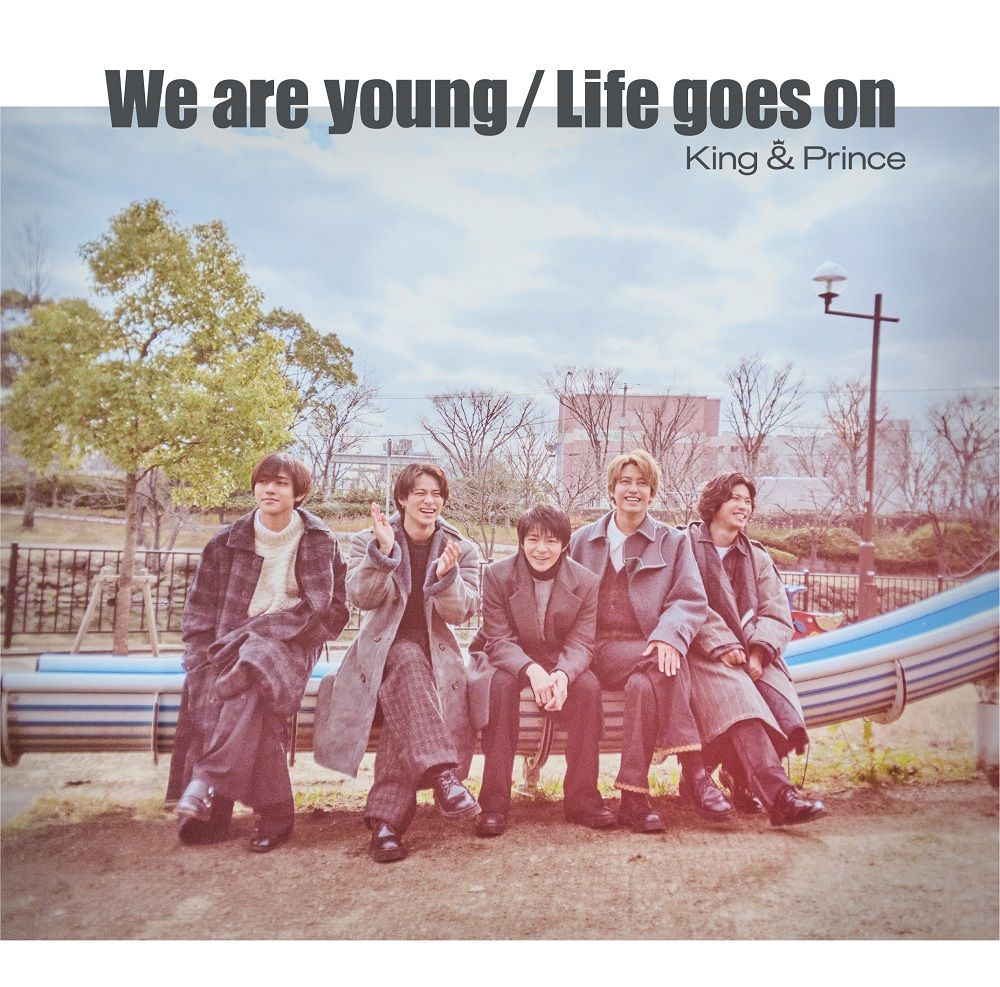 King & Prince『Life goes on / We are young』